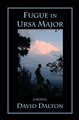 Fugue in Ursa Major by Dalton, David