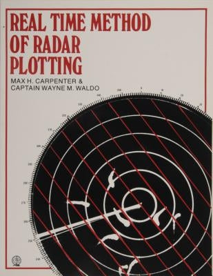 Real Time Method of Radar Plotting by Carpenter, Max H.
