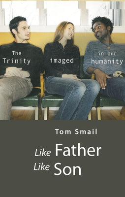 Like Father Like Son by Smail, Tom
