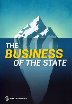 The Business of the State by World Bank