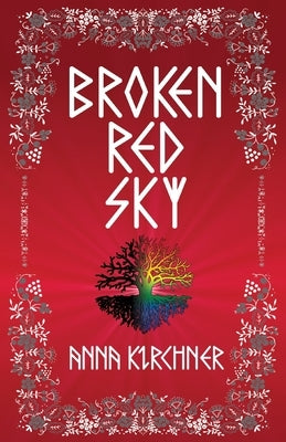 Broken Red Sky by Kirchner, Anna