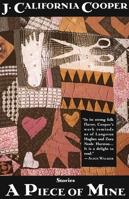 A Piece of Mine: Stories by Cooper, J. California