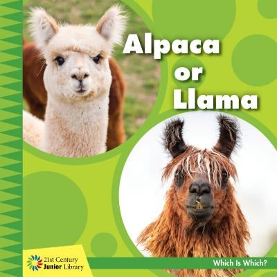 Alpaca or Llama by Orr, Tamra B.