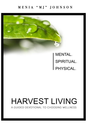Harvest Living by Johnson, Menia Mj