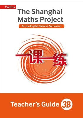Shanghai Maths: The Shanghai Maths Project Teacher's Guide 3b by Simpson, Amanda