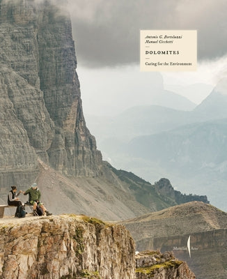 The Dolomites: A Protected Landscape by Bortoluzzi, Antonio G.