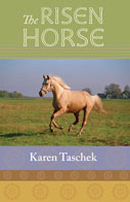 The Risen Horse by Taschek, Karen