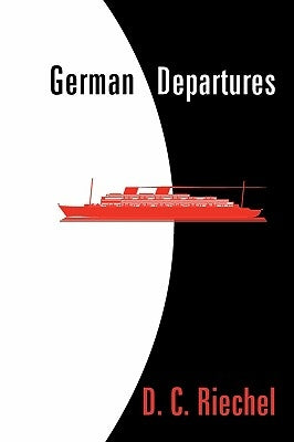 German Departures by Riechel, D. C.