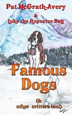Famous Dogs Too by McGrath Avery, Pat