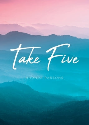 Take Five by Parsons, Rhonda