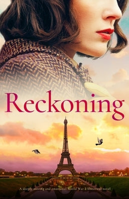 Reckoning: A deeply moving and emotional World War 2 historical novel by Morgan, Madalyn