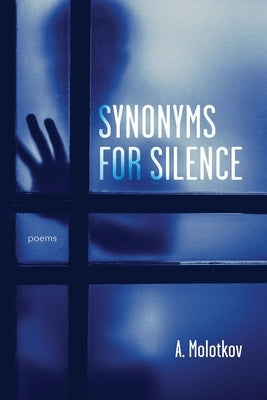 Synonyms for Silence by Molotkov, A.