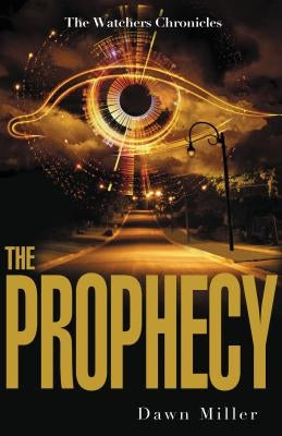 The Prophecy by Miller, Dawn