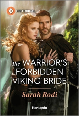 The Warrior's Forbidden Viking Bride by Rodi, Sarah