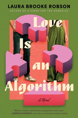 Love Is an Algorithm by Robson, Laura Brooke