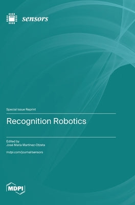 Recognition Robotics by MartÃ­nez-Otzeta, JosÃ© MarÃ­a
