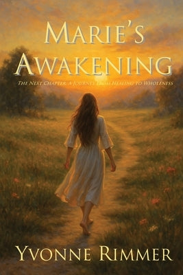 Marie's Awakening by Rimmer, Yvonne