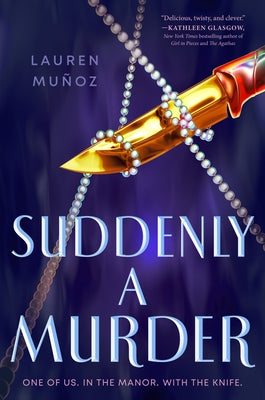 Suddenly a Murder by Mu&#195;&#177;oz, Lauren
