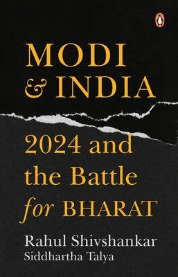 Modi & India: 2024 and the Battle for Bharat by Talya, Siddhartha