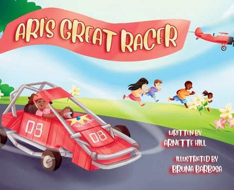 Ari's Great Racer by Hill, Arnette