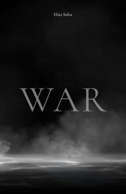 War by Sulea, Eliza