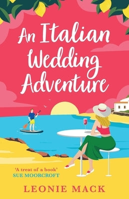 An Italian Wedding Adventure by Mack, Leonie