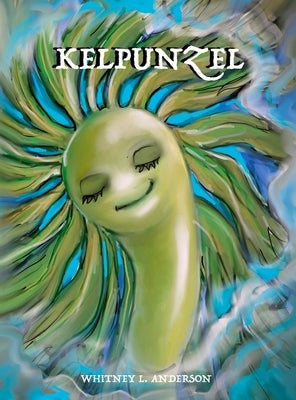 Kelpunzel by Anderson, Whitney L.