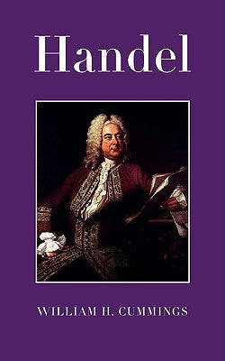 Handel by Cummings, William Hayman