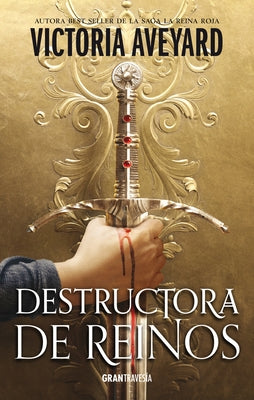 La Destructora de Reinos by Aveyard, Victoria
