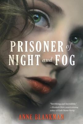 Prisoner of Night and Fog by Blankman, Anne