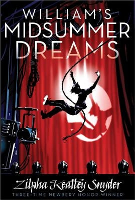 William's Midsummer Dreams by Snyder, Zilpha Keatley