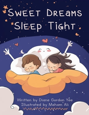 Sweet Dreams, Sleep Tight by Gordon Yee, Diane