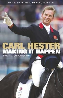 Making It Happen by Hester, Carl