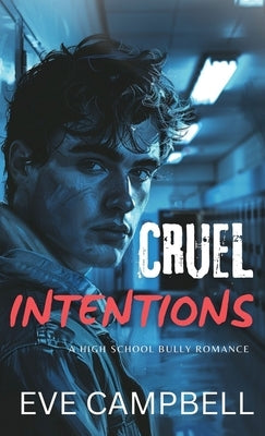 Cruel Intentions by Campbell, Eve