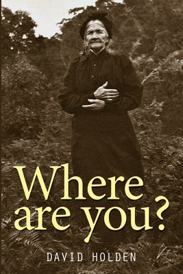 Where are you? by Holden, David