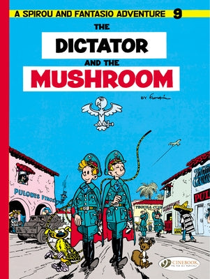 The Dictator and the Mushroom by Franquin, AndrÃ©