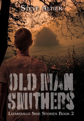 Old Man Smithers by Altier, Steve
