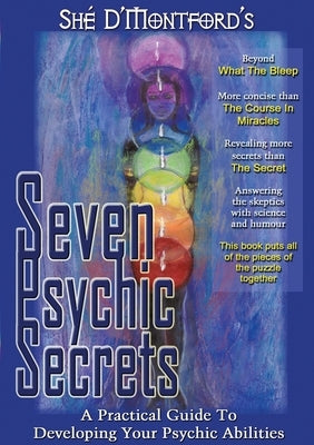 Seven Psychic Secrets by D'Montford, ShÃ©