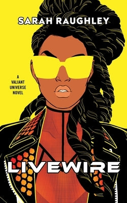 Livewire by Raughley, Sarah