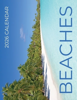 Beaches Calendar 2026 by Patrick, B.