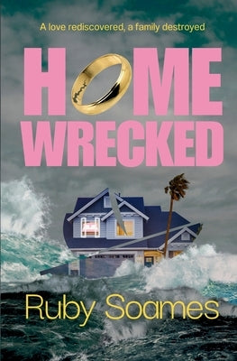Homewrecked by Soames, Ruby