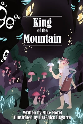King of the Mountain by Morel, Mike