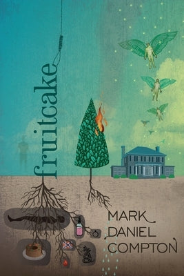Fruitcake by Compton, Mark Daniel
