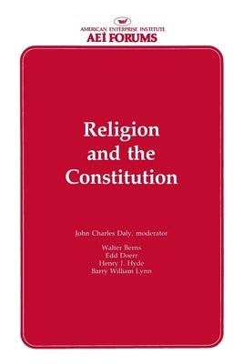 Religion and the Constitution by Berns, Walter