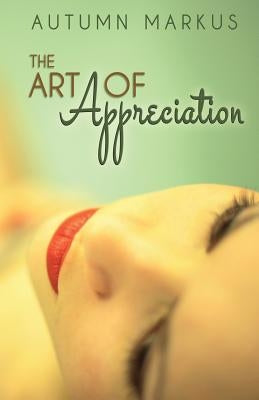 The Art of Appreciation by Markus, Autumn