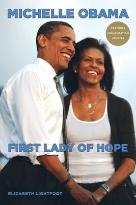 Michelle Obama: First Lady of Hope by Lightfoot, Elizabeth
