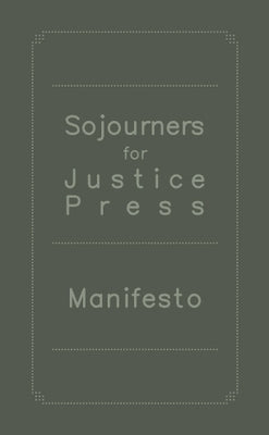 Sojourners for Justice Press Manifesto by Kaba, Mariame