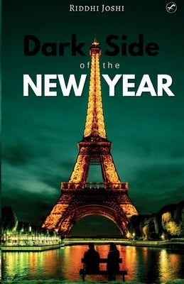 Dark Side of The New Year by Joshi, Riddhi
