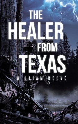The Healer from Texas by Reeve, William
