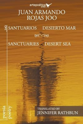 Santuarios desierto mar / Sanctuaries Desert Sea by Rojas Joo, Juan Armando